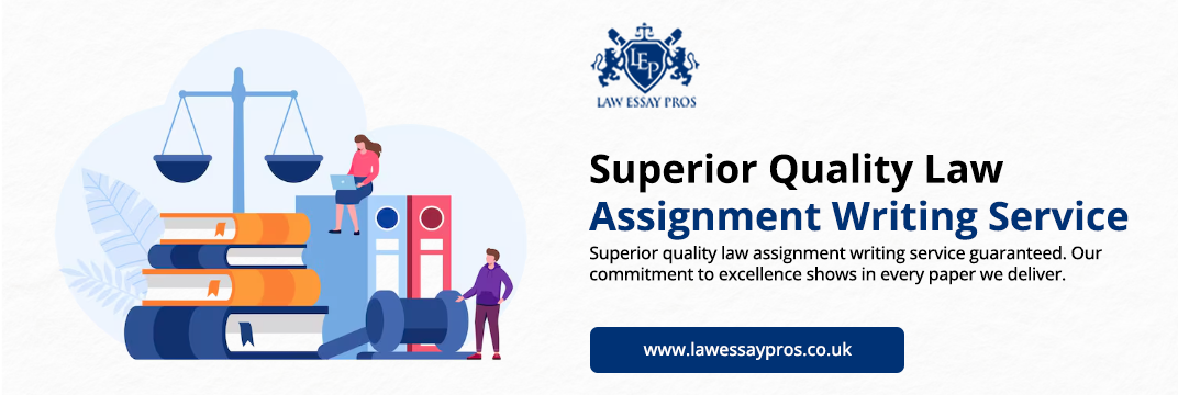 Superior-Quality-Law-Assignment-Writing-Service
