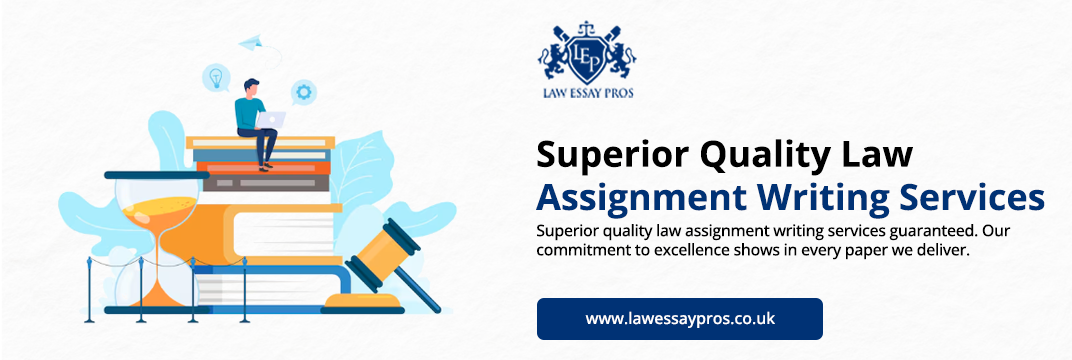 Superior-Quality-Law-Assignment-Writing-Services